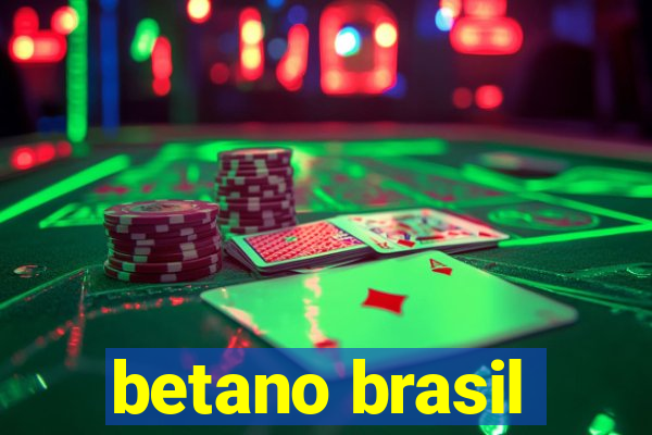 betano brasil